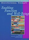 Occupational Therapy: Enabling Function and Well-Being