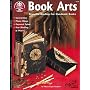 Book Arts: Beautiful Bindings for Handmade Books