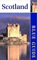 Blue Guide Scotland, Twelfth Edition (Blue Guides)