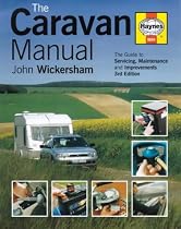 The Caravan Manual: A Guide to Servicing, Maintenance and Improvements