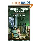 Double Trouble Squared: A Starbuck Family Adventure, Book One by Kathryn Lasky