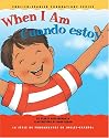 When I Am / Cuando estoy (English and Spanish Foundations Series) (Book #12) (Bilingual) (Board Book) (Spanish Edition)