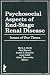 Psychosocial Aspects of End-Stage Renal Disease: Issues of Out Times
