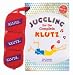 Juggling for the Complete Klutz (30th Anniversary Edition)