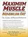 Books : Maximum Muscle: Minimum Fat