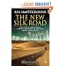 The New Silk Road: How a Rising Arab World is Turning Away from the West and Rediscovering China