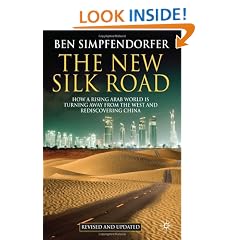 The New Silk Road: How a Rising Arab World Is Turning Away from the West and Rediscovering China