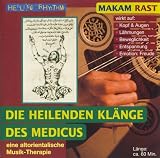 Musik-Therapien - Die heilenden Klaenge des Medicus - Paket: Musik-Therapien - Die heilenden Klaenge des Medicus - Paket: MAKAM RAST. Die heilenden Klaenge ... Musik- Therapie. Healing Rhythm: Tl 1
