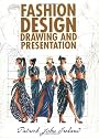 Fashion Design Drawing And Presentation