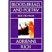 Blood, Bread, and Poetry: Selected Prose 1979-1985 (Norton Paperback)