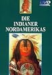 Die Indianer Nordamerikas