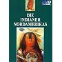 Die Indianer Nordamerikas 