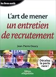 L Art de mener un entretien de recrutement
