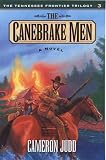 Canebrake Men: 3 (Tennessee Frontier)