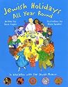 Jewish Holidays All Year Round: A Family Treasury