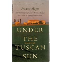 Under the Tuscan Sun: At Home in Italy