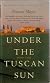 Under the Tuscan Sun