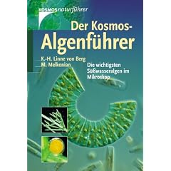 Der Kosmos-Algenf�hrer. Die wichtigsten S��wasseralgen im Mikroskop