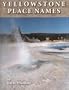 Yellowstone Place Names