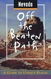 Nevada: Off the Beaten Path (Nevada Off the Beaten Path, 2nd ed)