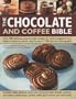 The Chocolate and Coffee Bible