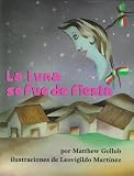 La Luna se fue fe fiesta