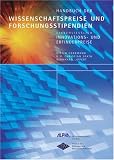 Handbuch der Wissenschaftspreise und Forschungsstipendien: Einschließlich Innovations- und Erfinderpreise