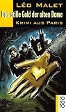 Das stille Gold der alten Dame. Krimi aus Paris. 16. Arrondissement.