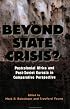 Beyond State Crisis?: Post-Colonial Africa and Post-Soviet Eurasia in Comparative Perspective (Woodrow Wilson Center Press)