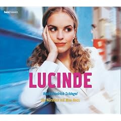 Lucinde. CD: Ein H�rst�ck