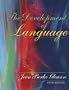 The Development of Language (5th Edition)