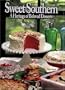 Sweet Southern: A Heritage of Beloved Desserts