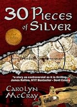 30 Pieces of Silver: An Extremely Controversial Historical Thriller (The Betrayed Series Book 1)