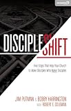 DiscipleShift: Five Steps That Help Your Church to Make Disciples Who Make Disciples (Exponential Series)