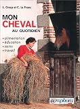 Revue Amphora  / Mon cheval au quotidien : alimentation, éducation, soins, travail