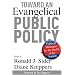 Toward an Evangelical Public Policy: Political Strategies for the Health of the Nation