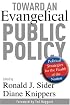 Toward an Evangelical Public Policy: Political Strategies for the Health of the Nation