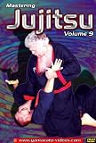 Mastering Jujitsu Volume 9