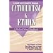 Catholicism & Ethics Manual: A Medical Moral Handbook