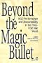 Beyond the Magic Bullet: NGO Performance and Accountability in the Post-Cold War World