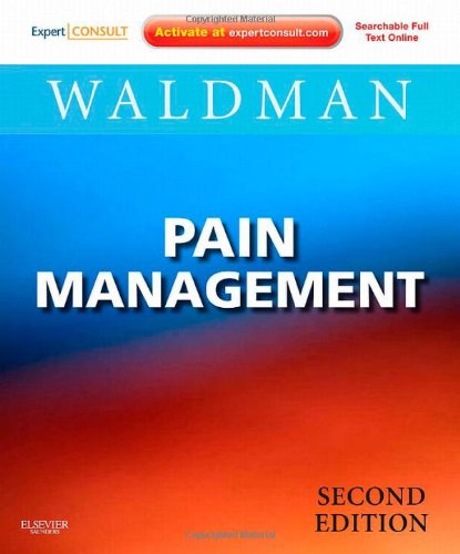 Pain Management: Expert Consult: Online and Print, 2e (Expert Consult Title: Online + Print)