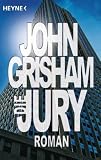 Die Jury: Roman - John Grisham