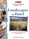 Landscapes in Pastel (Collins Learn to Paint)