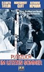 Pl�tzlich im letzten Sommer [VHS]