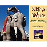 Buildings in Disguise: Architecture That Looks Like Animals, Food, and Other Things