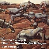 Vom Kriege 2: &Uuml;ber die Theorie des Krieges - Carl von Clausewitz