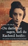 Produkt-Bild: Du darfst nie sagen, da&szlig; du Rachmil hei&szlig;t. Die Geschichte von Laja Menen und ihrem Sohn Rudi