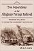 Two Generations on the Allegheny Portage Railroad: The First Railroad to Cross the Allegheny Mountains