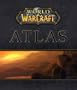 World of WarCraft  Atlas (Bradygames Official Strategy Guide)