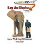 Bag the Elephant!: How to Win and Keep Big Customers